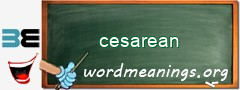 WordMeaning blackboard for cesarean